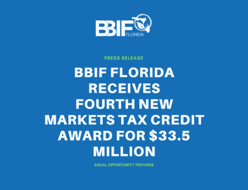 BBIF Florida Receives Fourth New Markets Tax Credit Award for $33.5 Million