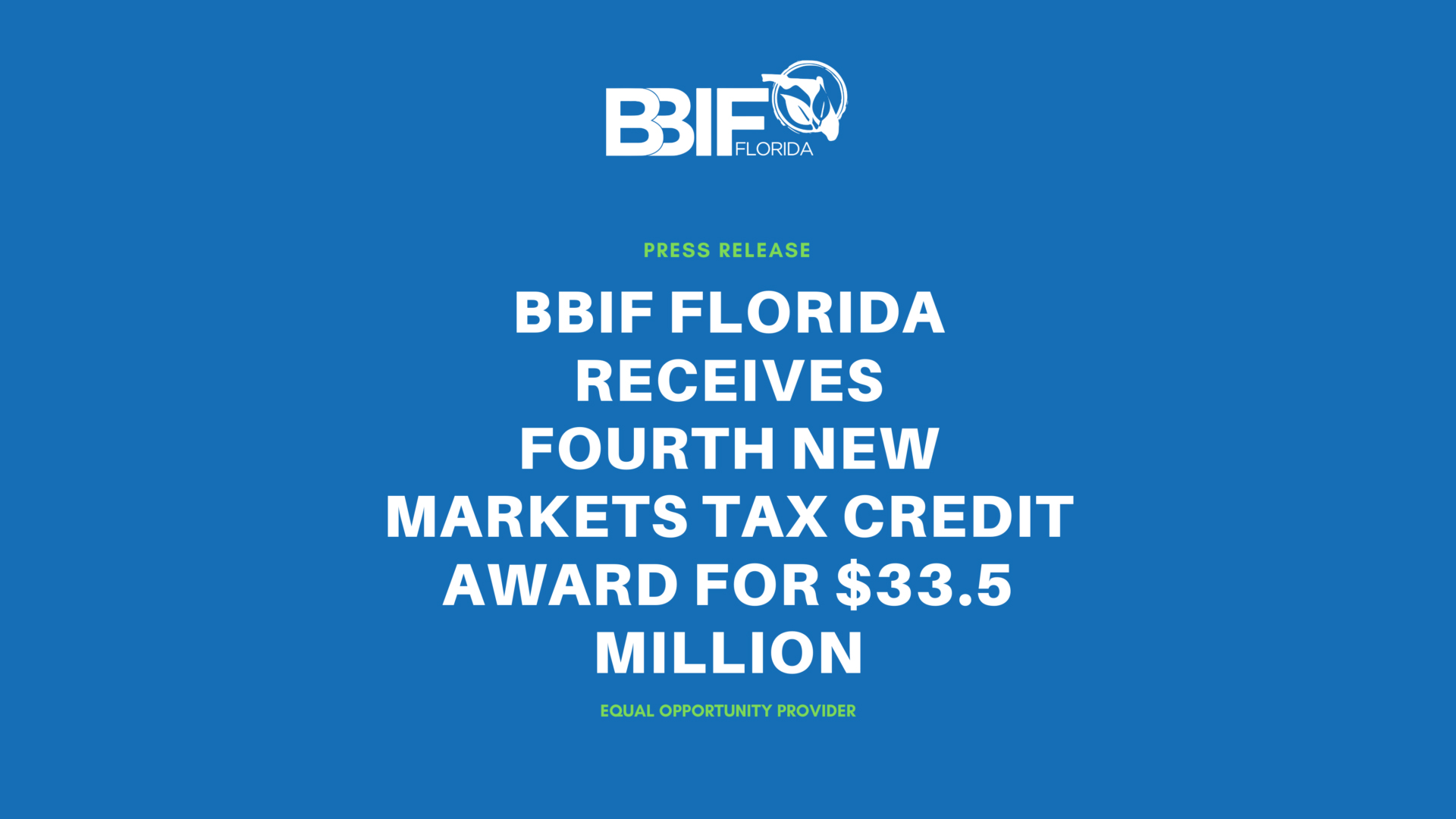 bbif-florida-receives-fourth-new-markets-tax-credit-award-for-33-5